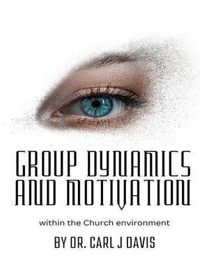 cover image of Group Dynamics and Motivation